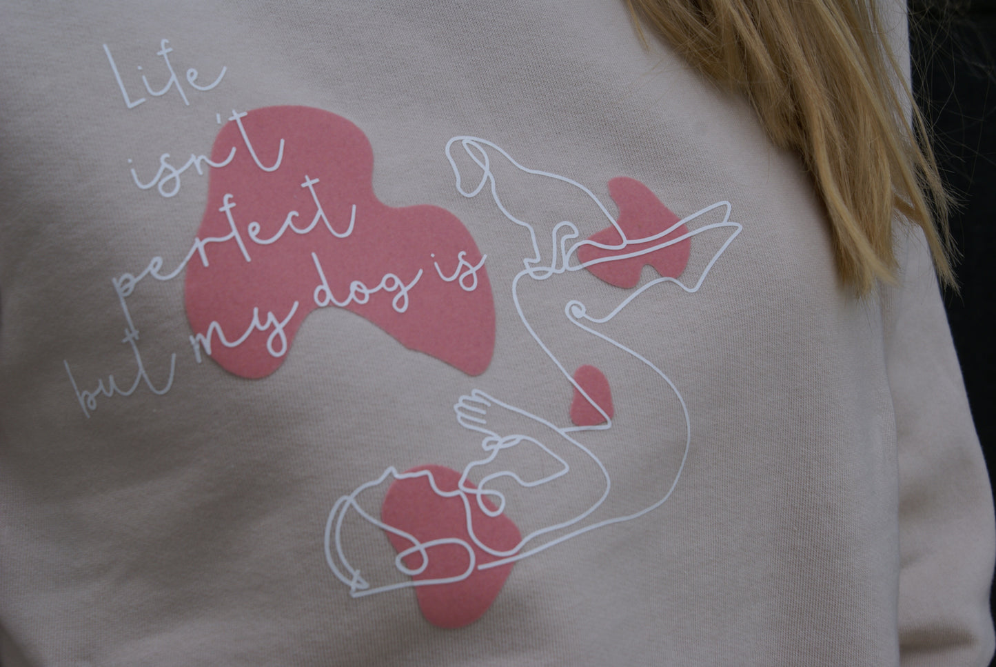 Pusa "Life isn't perfect but my dog is"