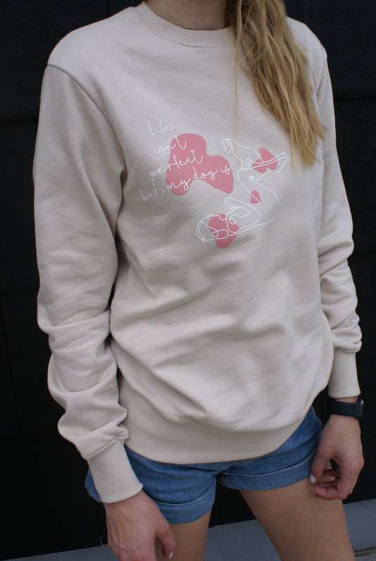 Pusa "Life isn't perfect but my dog is"